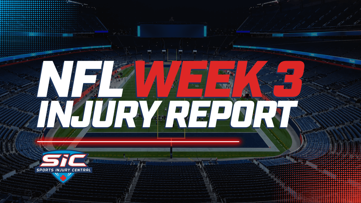 2026 NFL Week 3 Injury Report: Latest Injuries, Practice Updates and Player Statuses